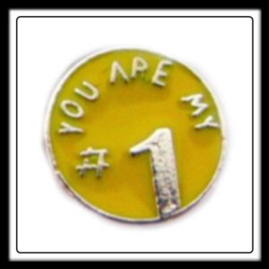 You Are My #1 (Yellow) Circle Charm